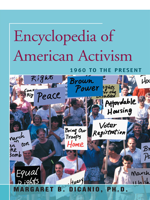Title details for Encyclopedia of American Activism by Margaret DiCanio - Available